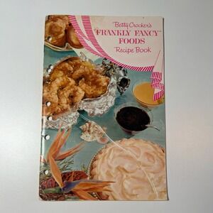 Vintage Betty Crocker's Frankly Fancy Foods Recipe Book 1959 General Mills